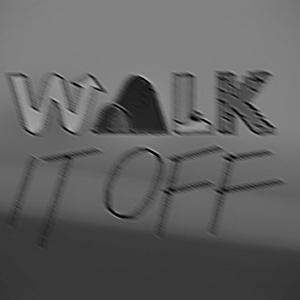 Walk It Off (Explicit)