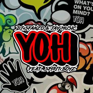 Yoh (feat. Jay music & Spirit boyz)