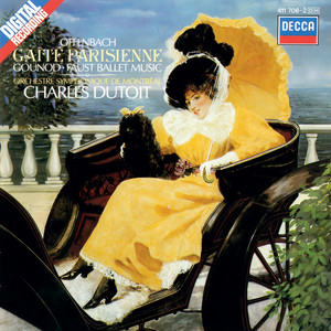 Gaîté parisienne - Offenbach: Gaîté parisienne: Overture (パリノヨロコビ: ジョキョク|バレエ音楽《パリの喜び》: 序曲)