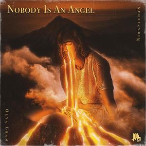 Nobody Is An Angel (feat. Olya Gram)
