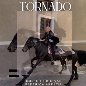 Tornado (feat. Big Val & Federica Arestia)