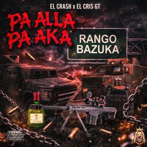 PA ALLA PA AKA (feat. EL CRIS GT) (Explicit)
