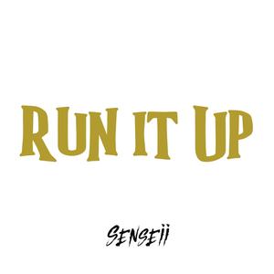 RUN IT UP (Explicit)