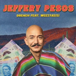 Jeffery Pesos (feat. Weezyazizi) [Explicit]