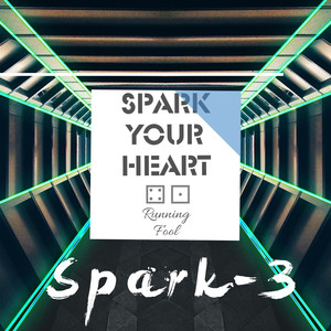Spark Your Heart (Spark 系列广告配乐)