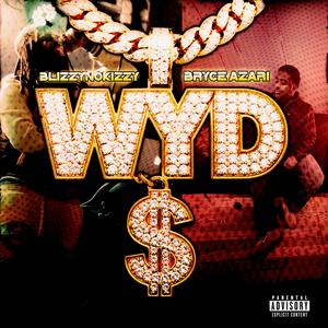 WYD (feat. Bryce Azari) (Explicit)