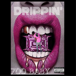 DRIPPIN' (Explicit)