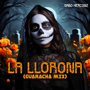 LA LLORONA (Guaracha Mix)