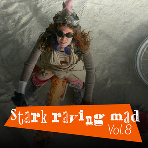 Stark Raving Mad, Vol. 8