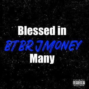 Blessed in many (Explicit)