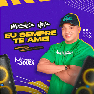 Eu Sempre Te Amei