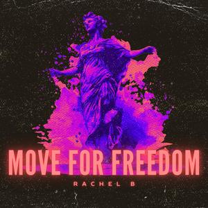 MOVE FOR FREEDOM