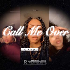 Call Me Over