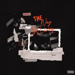 The Way I'm Living (Explicit)