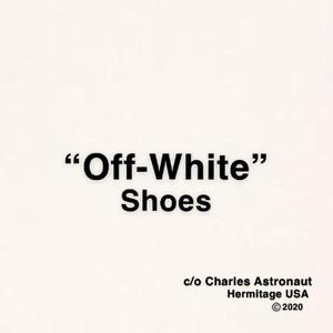 Off-White Shoes (Explicit)