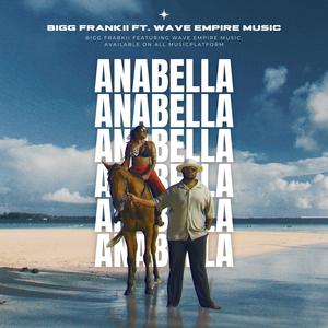 Anabella (feat. Bigg frankii)