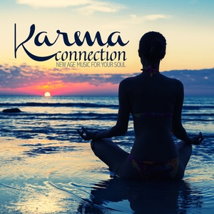 Karma Connection (New Age Music for Your Soul)