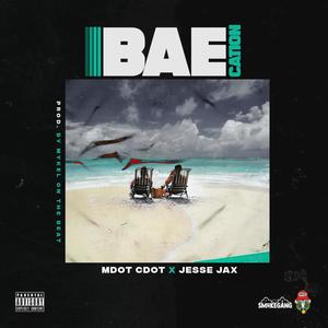 Baecation(feat. Jesse Jax) (Explicit)
