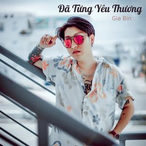 Đã Từng Yêu Thương #1