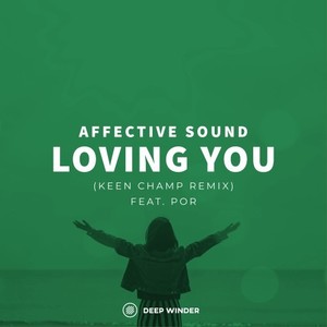 Loving You (Keen Champ Remix)