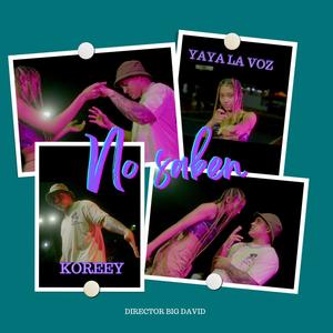 No Saben (feat. Yaya la voz) (Explicit)