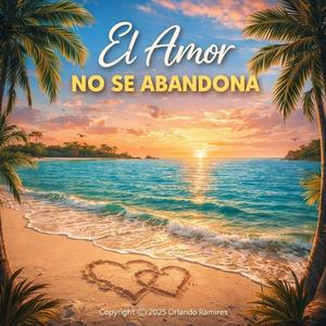 El amor no se abandona