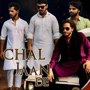 Chal Jaan De