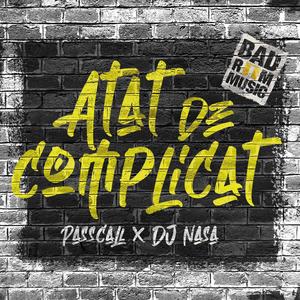 Atat de complicat (feat. DJ Nasa)