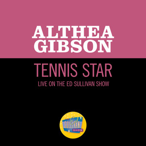 Tennis Star (Live On The Ed Sullivan Show, July 14, 1957)
