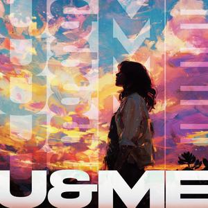 U&ME (feat. m3gatron)
