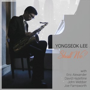 Shall We? (Shall We? (feat. Eric Alexander))