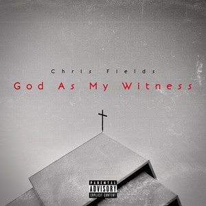 God as My Witness (Explicit)