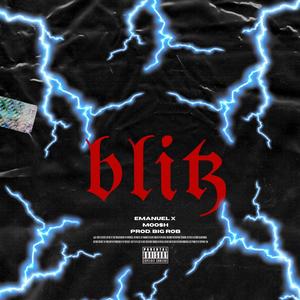 Blitz (feat. Moo$h & Emanuel X) [Explicit]