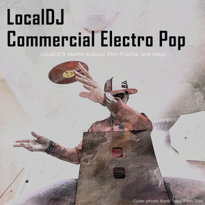 LocalDJ - Commercial Electro Pop