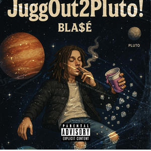 JuggOut2Pluto! (Explicit)