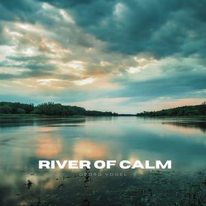 River of Calm