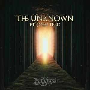 The Unknown (feat. Josh Teed)