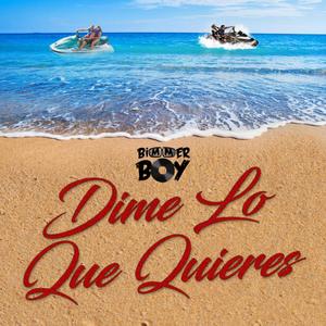 Dime Lo Que Quieres (Explicit)