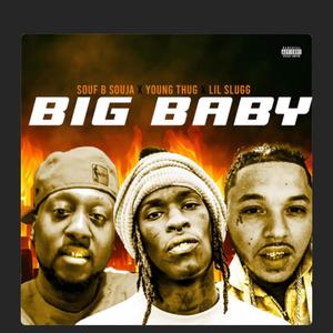 Big Baby (feat. Lil Slugg) [Explicit]