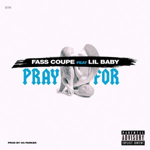 Pray For (Explicit)
