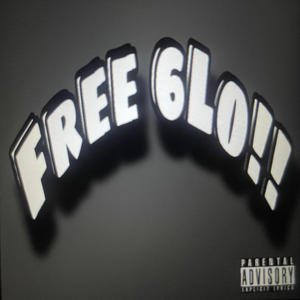 Free 6lo! (feat. 6loG) (Explicit)