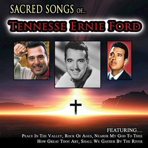 Sacred Songs Of Tennessee Ernie Ford