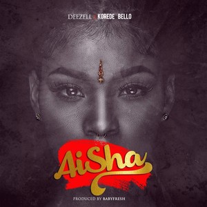 Aisha(feat. Korede Bello)