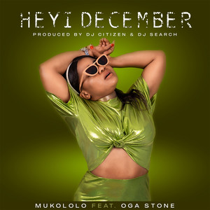 Heyi December (feat. Oga Stone)