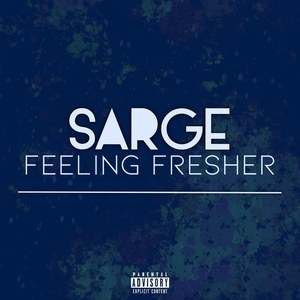 Feeling Fresher (Explicit)