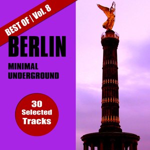 Best of Berlin Minimal Underground, Vol. 8