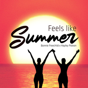 Feels Like Summer