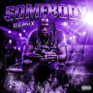 Somebody (Remix)