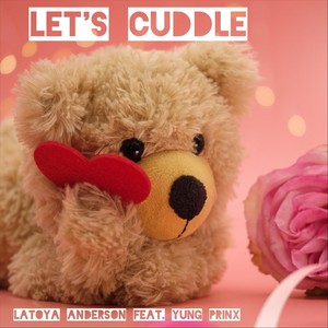 Let's Cuddle (feat. Yung Prinx) (Explicit)