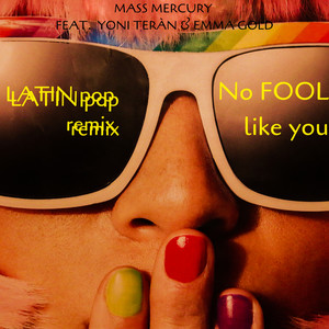 No Fool Like You (Latin Pop Remix)